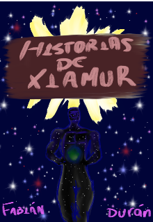 Historias De Xiamur 