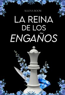 La Reina de los Engaños