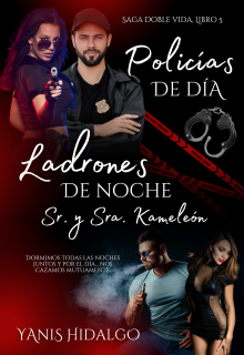 Policías De Día, Ladrones De Noche: Sr. & Sra. Kameleon