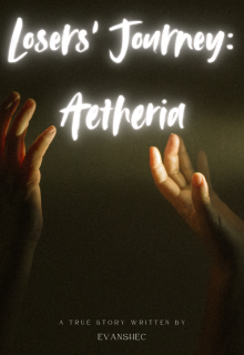 Losers' Journey: Aetheria