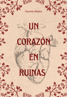 Un corazón en ruinas 