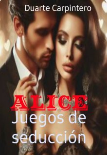 Alice juegos de seducción 