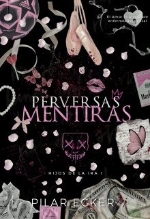 Perversas Mentiras | nueva versión