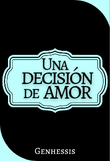 Una decisión de amor 