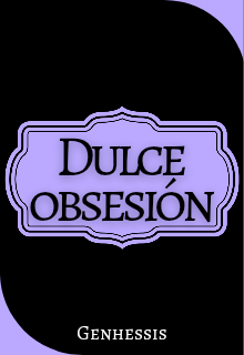 Dulce obsesión 