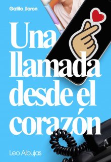 Una llamada desde el corazón