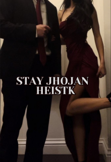 Stay Jhojan Heistk