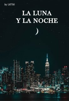 La luna y la noche