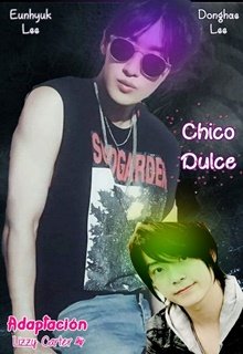 Chico dulce [eunhae] (adaptacion)
