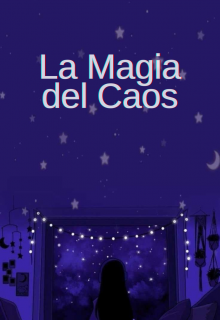 La Magia del Caos 