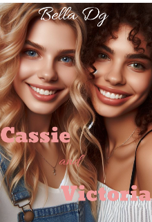 Cassie and Victoria 