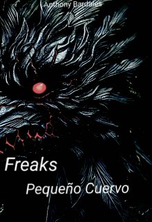 Freaks: Pequeño Cuervo