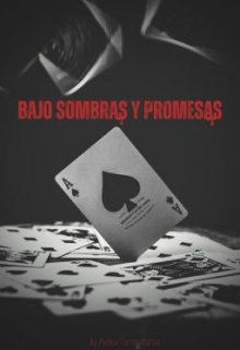 Bajo Sombras y Promesas