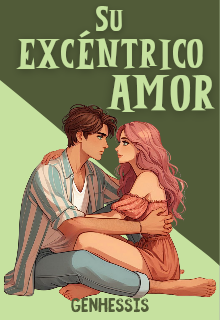 Su excéntrico amor 