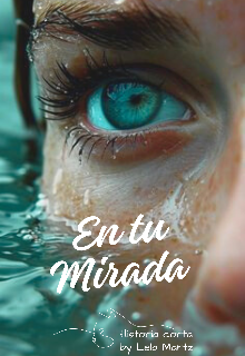 En tu Mirada (enlazados 3.5)