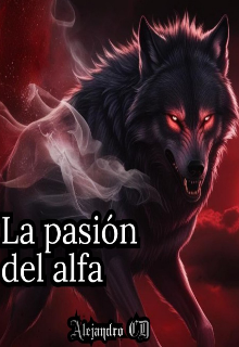 La pasión del alfa 