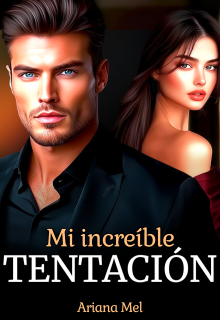 Mi increíble tentación