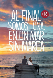 Al final somos una... En un mar sin marea