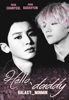 Hello, daddy [chanbaek]