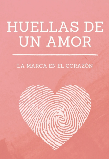 Huellas de amor 