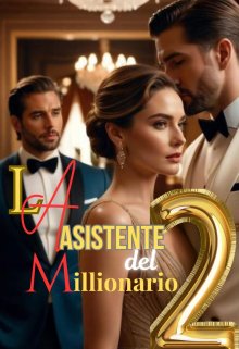 La Asistente Del Millionario 2