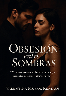 Obsesión entre sombras