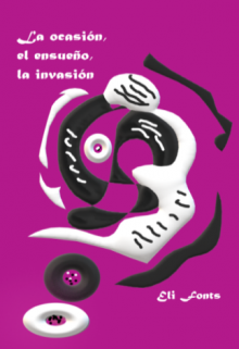 La ocasión, el ensueño, la invasión