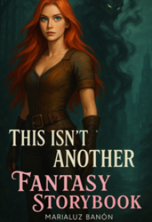 This isn't another Fantasy Storybook.