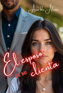 El esposo de mi clienta