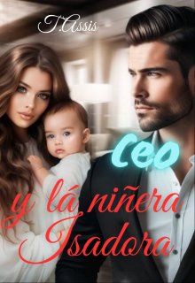 Ceo y la niñera Isadora