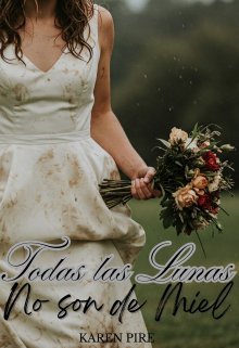 Todas las lunas no son de miel