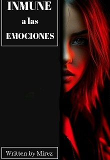 Inmune a las emociones