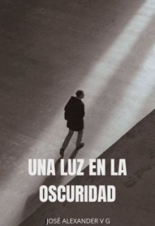 Una Luz En La Oscuridad