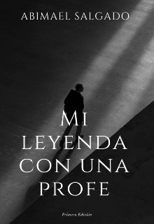 Mi leyenda con una profesora 