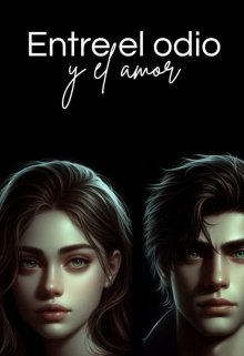 Entre el odio y el amor