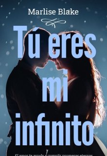 Tú eres mi infinito 