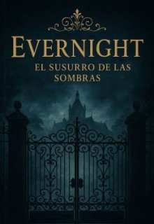 Evernigth Academy: El Susurro De Las Sombras