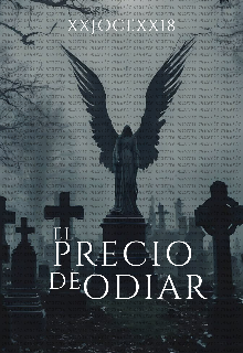 El Precio De Odiar