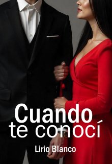 Cuando te conocí.