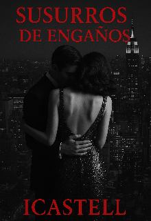 “ Susurros de Engaños.” 1