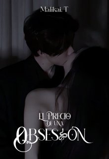 El precio de su obsesión