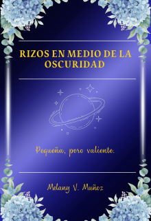 Rizos en medio de la oscuridad