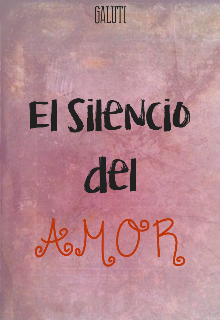 El silencio del amor