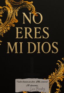 No Eres Mi Dios