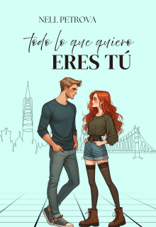 Todo lo que quiero eres tú