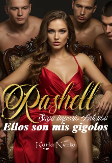 Rashell “ellos son mis gigolós” 