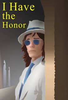 I Have the Honor
