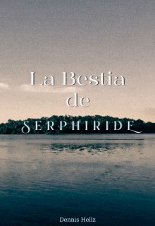 La Bestia de Serphiride