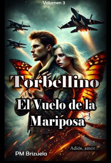Torbellino: El Vuelo de la Mariposa (volumen 3)