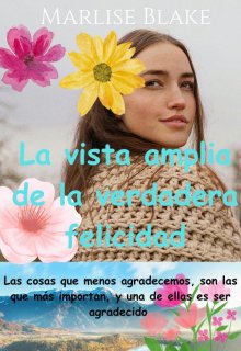 La vista amplia de la verdadera felicidad (inception-verse)